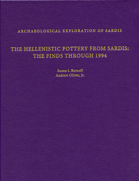 Monograph 12: The Hellenistic Pottery from Sardis: The Finds Through 1994
